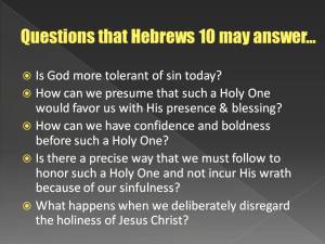 Questions answered by Hebrews 10